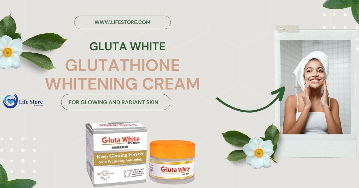 Glutathione Whitening Cream